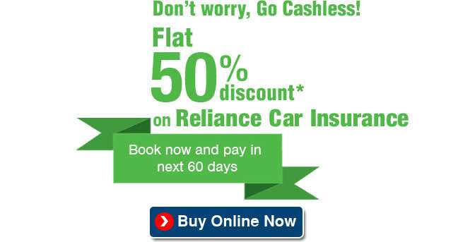 Flat 50% discount on Reliance Car Insurance